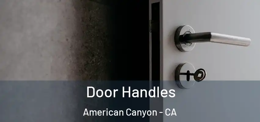  Door Handles American Canyon - CA