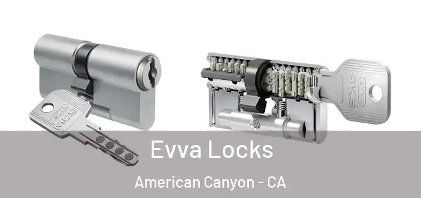  Evva Locks American Canyon - CA