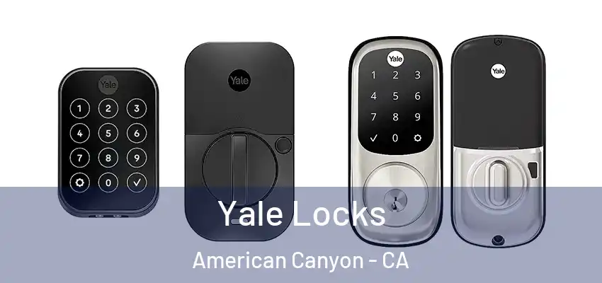  Yale Locks American Canyon - CA